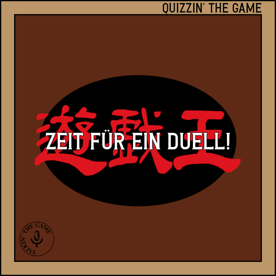 Read more about the article Pod #114 – Quizzin‘ The Game – Duell-Edition