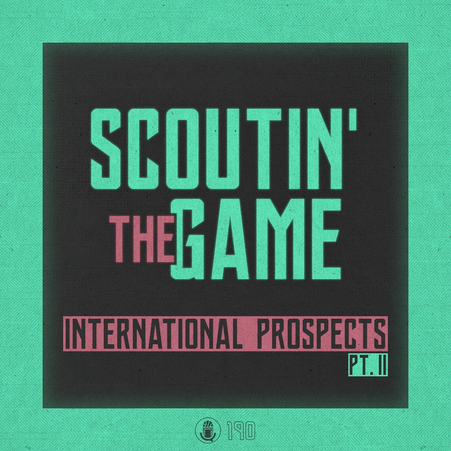 Read more about the article Pod #190 – Scoutin‘ The Game: Intl. Prospects Talk, Teil 2