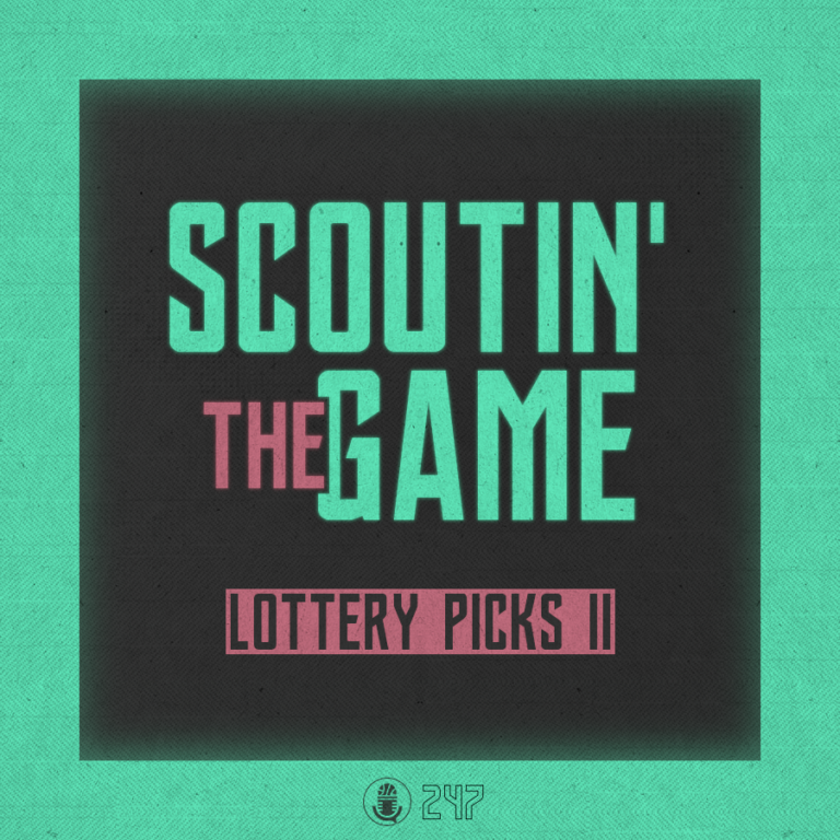 Scoutin' The Game: Lottery Picks, Pt.2
