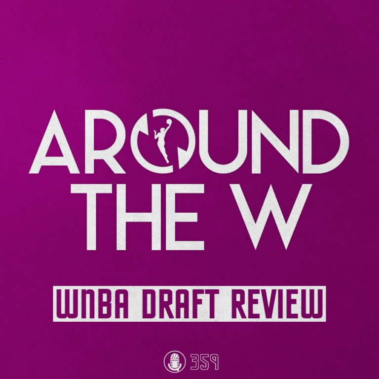 Around The W / WNBA Draft 2022 (Review)