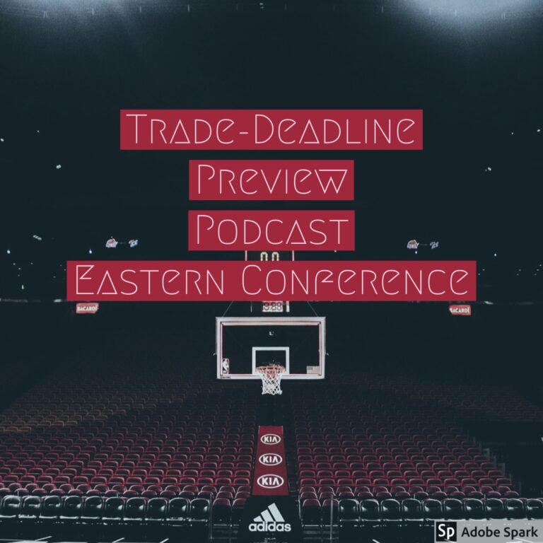Trade Deadline Preview East