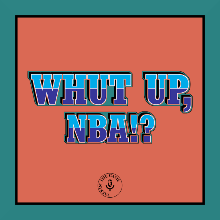 Whut up NBA!? (Ep.10)